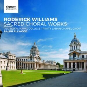 Roderick Williams: Sacred Choral Works - Ralph Allwood