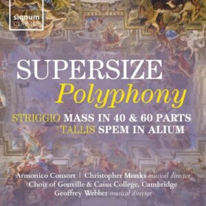 Tallis / Striggio / Bingen: Supersize Polyphony - Armonico Consort