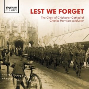 Lest We Forgot - The Choir Of Chichester Cathedral