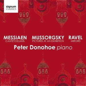 Mussorgsky / Ravel / Messiaen - Peter Donohoe
