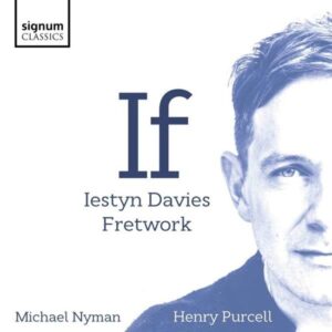 Nyman / Purcell: If - Fretwork