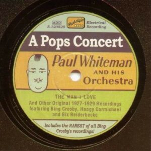 A Pops Concert: Original Recordings 1935-1947 - Paul Whiteman