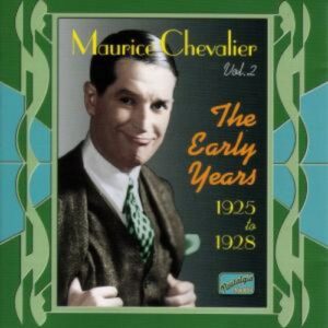 Maurice Chevalier: The Early Years
