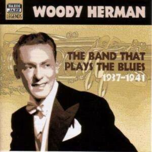 The Band That Plays the Blues - Woody Herman