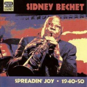 Spreadin' Joy - Sidney Bechet