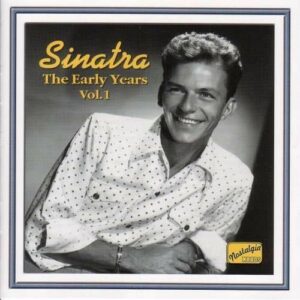 The Early Years Vol.1 - Frank Sinatra
