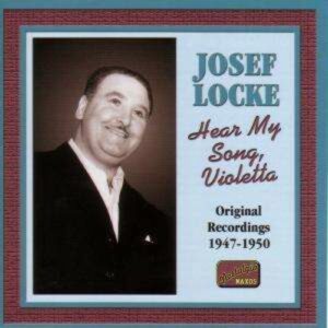 Hear My Song, Violetta - Josef Locke