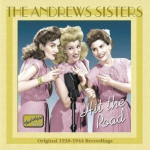 Andrews Sisters: Hit The Road - Andrews Sisters