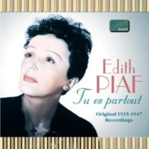 Edith Piaf: Tu Es Partout - Piaf