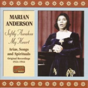 Marian Anderson: Softly Awakes