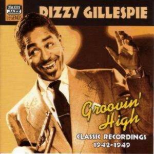 Groovin' High - Dizzy Gillespie