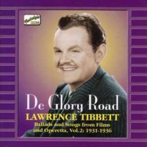 De Glory Road: Ballads & Songs from Films & Operetta Vol. 2 - Lawrence Tibbett