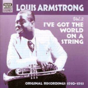 I've Got the World on a String: Original Recordings 1930-1933 - Louis Armstrong