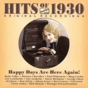 Hits Of 1930 Happy Days Are Here