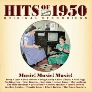 Hits Of 1950 Music! Music! Music!