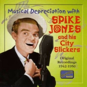 Spike Jones: Musical Depreciation