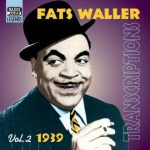 Fats Waller: Transcriptions 1939 Vol.2