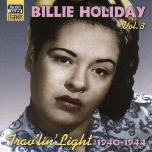 Billie Holiday: Trav'Lin'Light