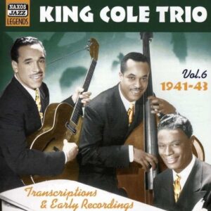 Transcriptions Vol.6 - King Cole Trio