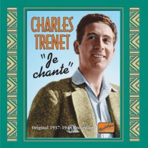Je Chante -  Charles Trenet