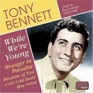 While We'Re Young - Tony Bennett