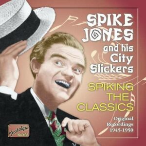 Spiking The Classics - Spike Jones