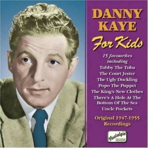 For Kids - Danny Kaye