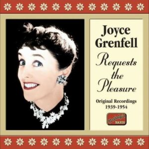 Joyce Grenfell: Requests The Pleasure - Grenfell
