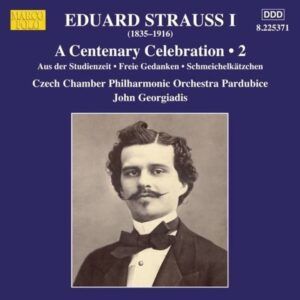Eduard Strauss: A Centenary Celebration Vol. 2 - John Georgiadis