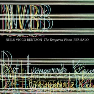 Niels Viggo Bentzon: The Tempered Piano - Per Salo