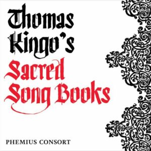 Kingo, Thomas: Thomas Kingo's Sacred Song Books