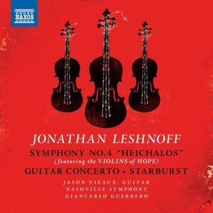 Jonathan Leshnoff: Symphony No. 4 "Heichalos", Guitar Concerto - Jason Vieaux