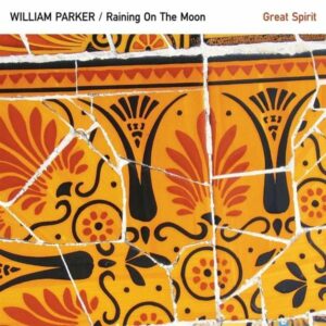 Raining On The Moon / .. - Parker, William Quartet