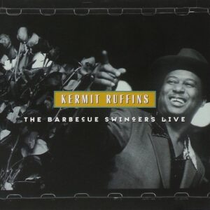 The Barbeque Swingers Live - Kermit Ruffins