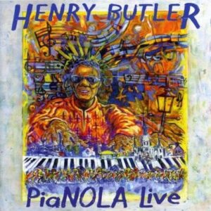 Pianola Live - Henry Butler