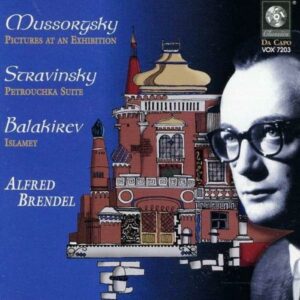 Mussorgsky / Stravinsky / Balakirew: Brendel Spielt Bilder Einer Ausstellung