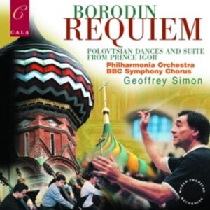 Borodin: Requiem, Polovtsian Dances And Suite From Prince Igor - Philharmonia Orchestra
