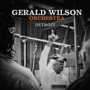 Detroit - Gerald Wilson Orchestra