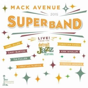 Live From The Detroit Jazz Festival - Superband