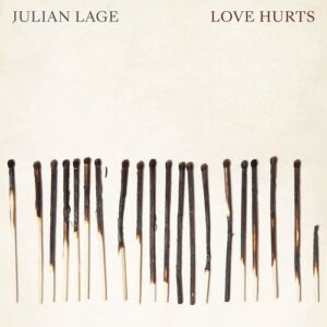 Love Hurts (Vinyl) - Julian Lage