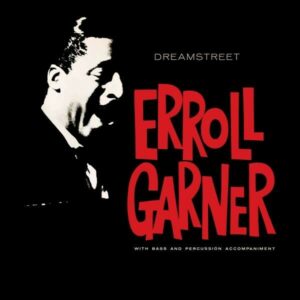 Dreamstreet - Erroll Garner