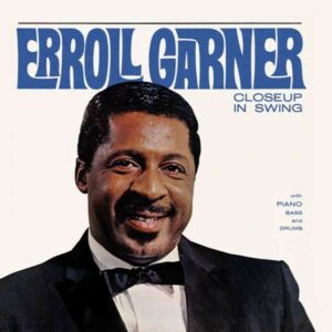 Closeup In Swing - Erroll Garner
