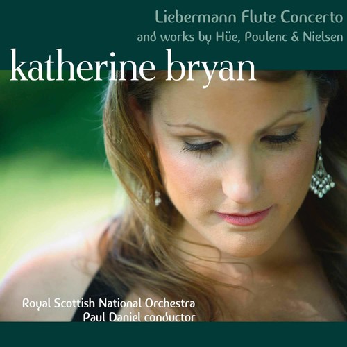 Liebermann / Hüe / Poulenc / Nielsen - Katherine Bryan