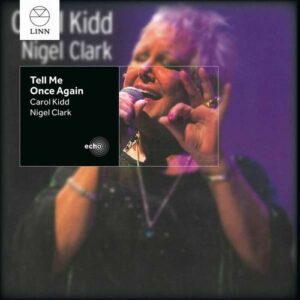 Tell Me Once Again - Carol Kidd