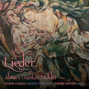 Alma And Gustav Mahler Lieder