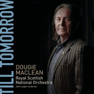 Dougie Maclean: Till Tomorrow - Dougie MacLean