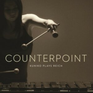 Steve Reich: Counterpoint - Kuniko