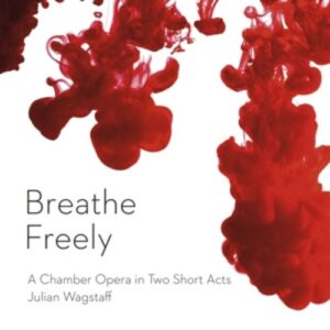 Wagstaff, Julian: Breathe Freely