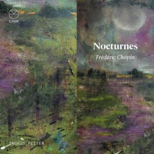 Chopin: Complete Nocturnes - Ingrid Fliter