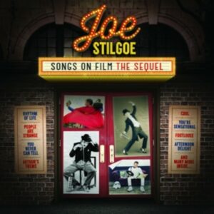 Songs On Film : The Sequel - Joe Stilgoe